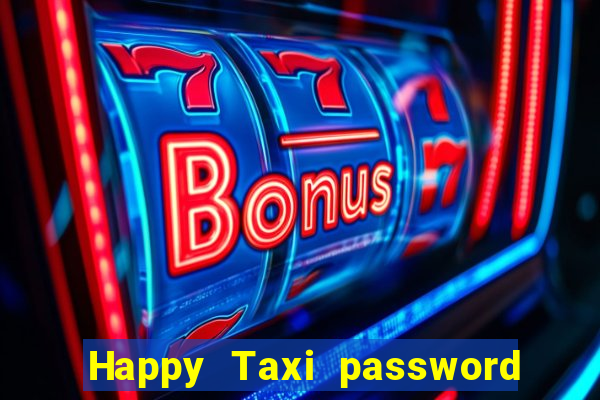Happy Taxi password road 96 road 96 happy taxi security